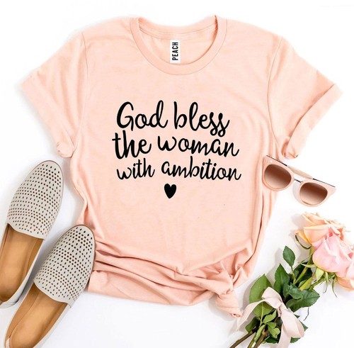 God Bless The Woman With Ambition T-shirt 2XL BLACK 